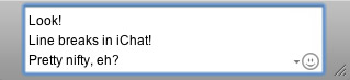 Line breaks in iChat Line breaks in iChat